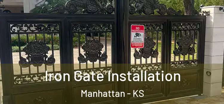 Iron Gate Installation Manhattan - KS