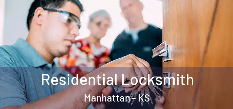 Residential Locksmith Manhattan - KS